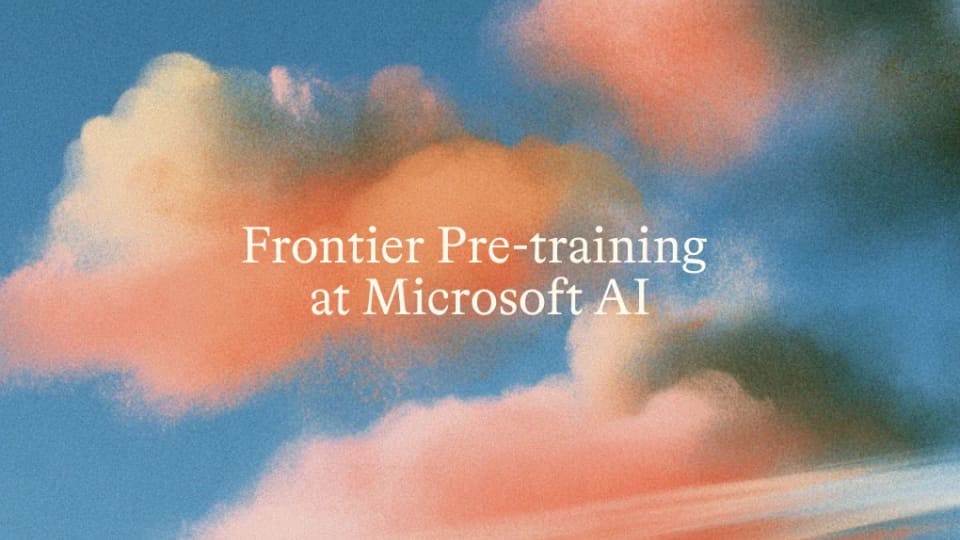 Pastel clouds behind the words Frontier Pre-training at Microsoft AI.