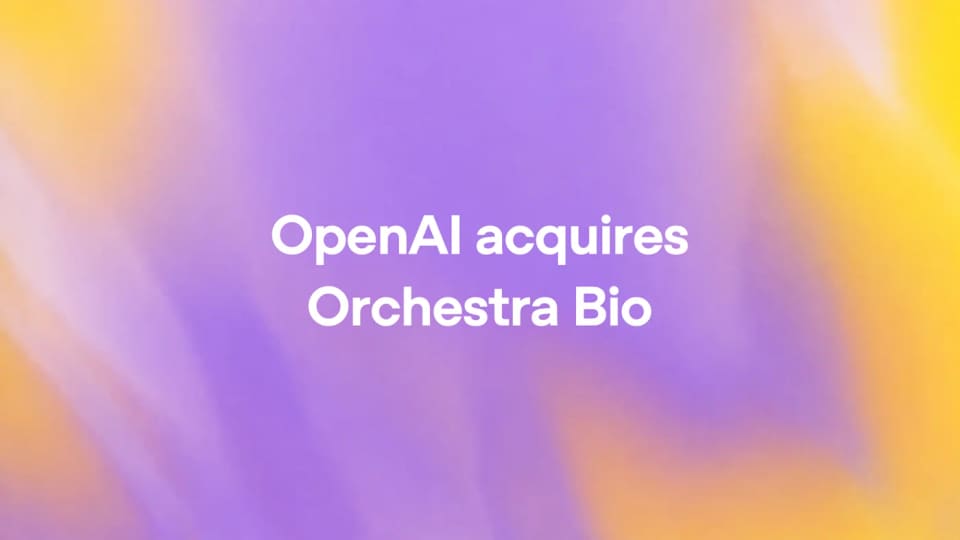 OpenAI story graphic announcing the Orchestra Bio acquisition.
