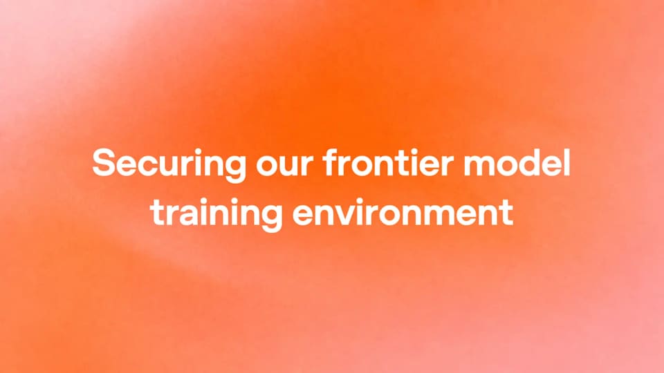 OpenAI cover graphic titled Securing our frontier model training environment.
