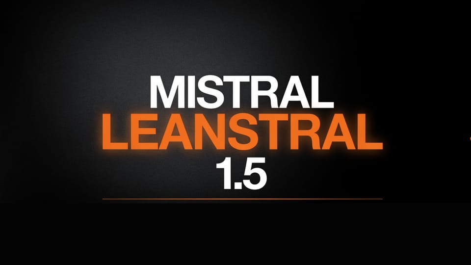 Mistral AI Releases Leanstral 1.5 for Advanced Automated Theorem Proving