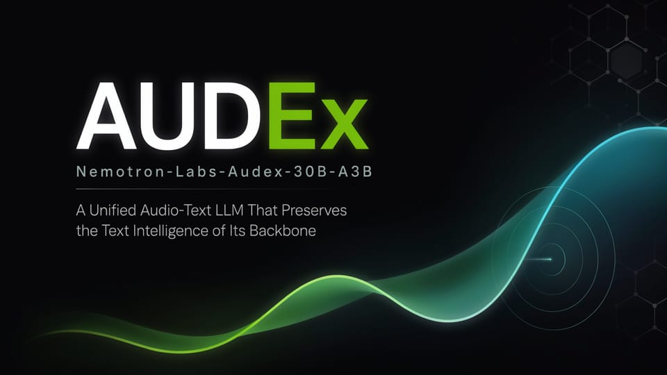 NVIDIA Launches Audex a Unified Audio Text Model That Retains Reasoning Capabilities