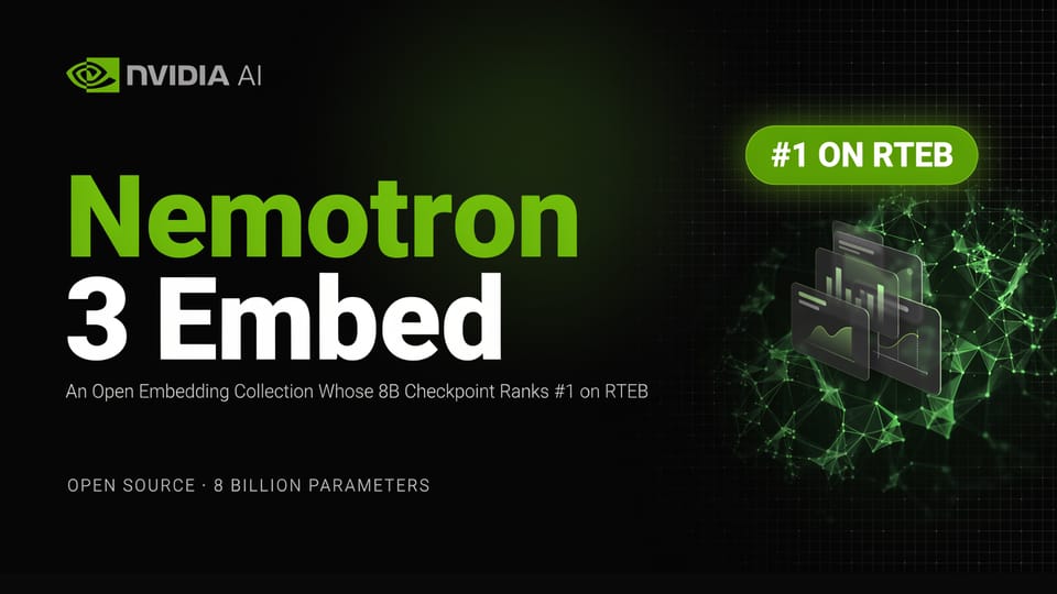NVIDIA Launches Nemotron 3 Embed Models Featuring Top Ranked 8B Checkpoint