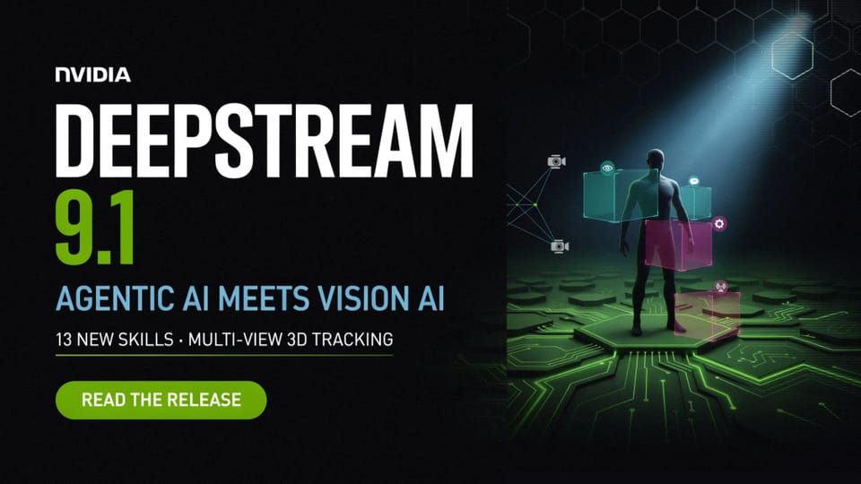NVIDIA DeepStream 9.1 Adds Agentic Skills and Multi View 3D Tracking
