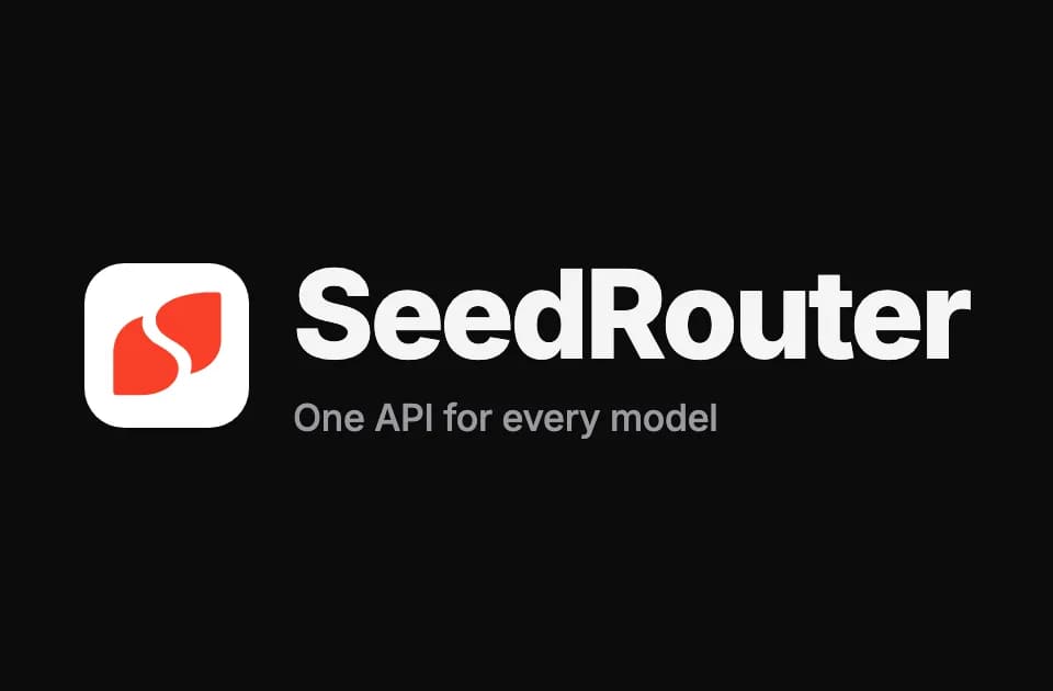 SeedRouter: a single API key for language and generated media