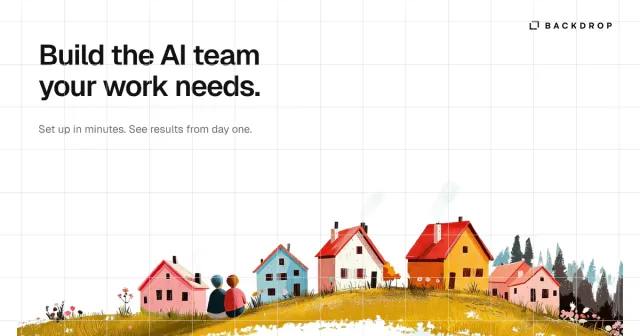 Backdrop: configure AI coworkers around a job, shared context and connected tools
