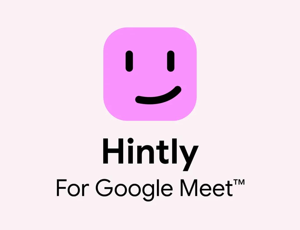 Hintly: live explanations and context reminders inside Google Meet