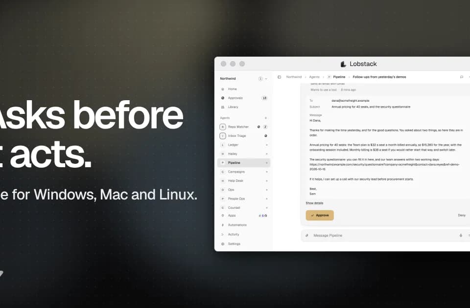 Lobstack runs desktop agents with approval gates and per-run receipts
